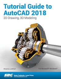 صورة الغلاف: Tutorial Guide to AutoCAD 2018 8th edition 9781630571207