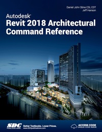 Cover image: Autodesk Revit 2018 Architectural Command Reference 2nd edition 9781630570965