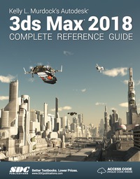 Imagen de portada: Kelly L. Murdock's Autodesk 3ds Max 2018 Complete Reference Guide 4th edition 9781630571078