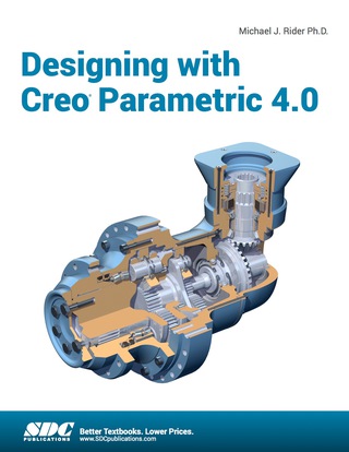Cover image: Designing with Creo Parametric 4.0 3rd edition 9781630571023