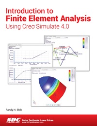 Cover image: Introduction to Finite Element Analysis Using Creo Simulate 4.0 5th edition 9781630571085