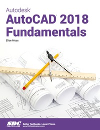 表紙画像: Autodesk AutoCAD 2018 Fundamentals 11th edition 9781630571269