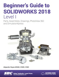 Imagen de portada: Beginner's Guide to SOLIDWORKS 2018 - Level I 12th edition 9781630571481
