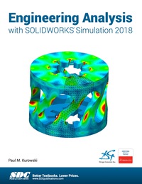 表紙画像: Engineering Analysis with SOLIDWORKS Simulation 2018 11th edition 9781630571535