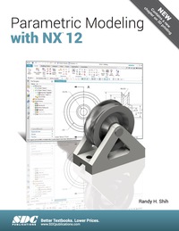 Omslagafbeelding: Parametric Modeling with NX 12 5th edition 9781630571689