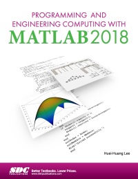 Imagen de portada: Programming and Engineering Computing with MATLAB 2018 3rd edition 9781630571719