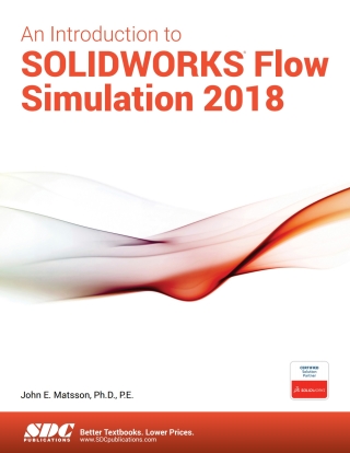 Cover image: An Introduction to SOLIDWORKS Flow Simulation 2018 11th edition 9781630571634