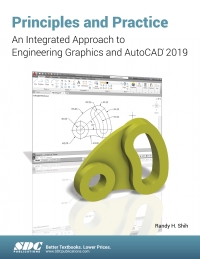 صورة الغلاف: Principles and Practice An Integrated Approach to Engineering Graphics and AutoCAD 2019 12th edition 9781630571894