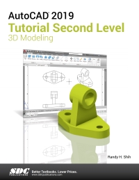 Imagen de portada: AutoCAD 2019 Tutorial Second Level 3D Modeling 12th edition 9781630571948