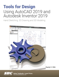 Imagen de portada: Tools for Design Using AutoCAD 2019 and Autodesk Inventor 2019 9th edition 9781630571986