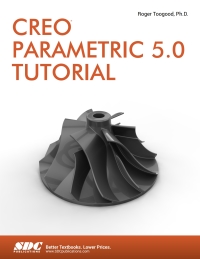 Imagen de portada: Creo Parametric 5.0 Tutorial 8th edition 9781630572075
