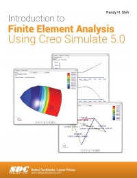 Imagen de portada: Introduction to Finite Element Analysis Using Creo Simulate 5.0 6th edition 9781630572143