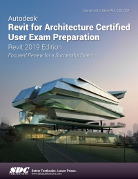 Imagen de portada: Autodesk Revit for Architecture Certified User Exam Preparation (Revit 2019 Edition) 1st edition 9781630572440