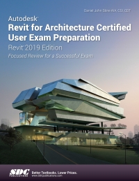 Titelbild: Autodesk Revit for Architecture Certified User Exam Preparation (Revit 2019 Edition) 1st edition 9781630572440