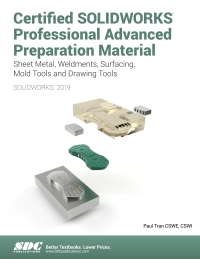 表紙画像: Certified SOLIDWORKS Professional Advanced Preparation Material (SOLIDWORKS 2019) 4th edition 9781630572273