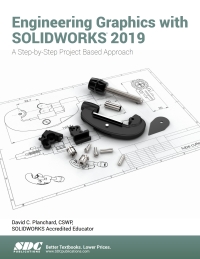 Cover image: Engineering Graphics with SOLIDWORKS 2019 10th edition 9781630572303