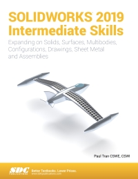 Cover image: SOLIDWORKS 2019 Intermediate Skills 4th edition 9781630572365