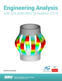 Cover image: Engineering Analysis with SOLIDWORKS Simulation 2019 12th edition 9781630572372