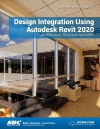 Cover image: Design Integration Using Autodesk Revit 2020 11th edition 9781630572501