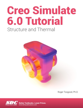 Cover image: Creo Simulate 6.0 Tutorial 8th edition 9781630572969