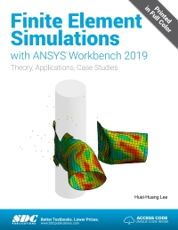 Cover image: Finite Element Simulations with ANSYS Workbench 2019 9th edition 9781630572990