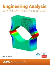 Cover image: Engineering Analysis with SOLIDWORKS Simulation 2020 13th edition 9781630573256