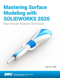 Cover image: Mastering Surface Modeling with SOLIDWORKS 2020 1st edition 9781630573294