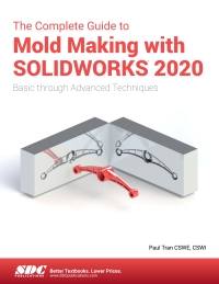 صورة الغلاف: The Complete Guide to Mold Making with SOLIDWORKS 2020 1st edition 9781630573010