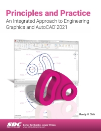 表紙画像: Principles and Practice An Integrated Approach to Engineering Graphics and AutoCAD 2021 14th edition 9781630573546