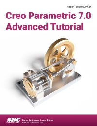Imagen de portada: Creo Parametric 7.0 Advanced Tutorial 9th edition 9781630573782