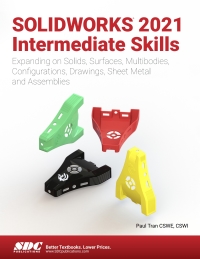 Imagen de portada: SOLIDWORKS 2021 Intermediate Skills 6th edition 9781630574192