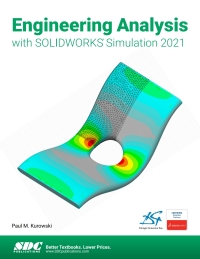 Cover image: Engineering Analysis with SOLIDWORKS Simulation 2021 14th edition 9781630573836