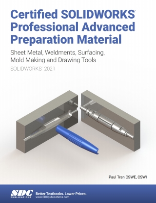 صورة الغلاف: Certified SOLIDWORKS Professional Advanced Preparation Material (SOLIDWORKS 2021) 6th edition 9781630573928