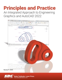 Titelbild: Principles and Practice An Integrated Approach to Engineering Graphics and AutoCAD 2022 15th edition 9781630574291
