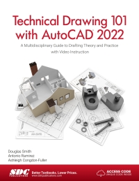 Omslagafbeelding: Technical Drawing 101 with AutoCAD 2022: A Multidisciplinary Guide to Drafting Theory and Practice with Video Instruction 9th edition 9781630574307
