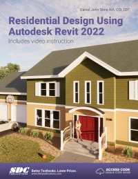 表紙画像: Residential Design Using Autodesk Revit 2022 15th edition 9781630574390