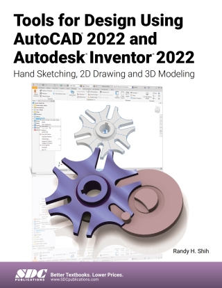 صورة الغلاف: Tools for Design Using AutoCAD 2022 and Autodesk Inventor 2022 12th edition 9781630574444