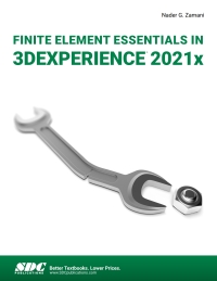 صورة الغلاف: Finite Element Essentials in 3DEXPERIENCE 2021x 2nd edition 9781630574536