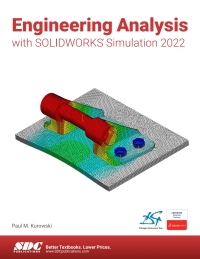 Cover image: Engineering Analysis with SOLIDWORKS Simulation 2022 15th edition 9781630574697