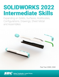 Cover image: SOLIDWORKS 2022 Intermediate Skills 7th edition 9781630574703
