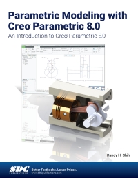 Cover image: Parametric Modeling with Creo Parametric 8.0 11th edition 9781630574604