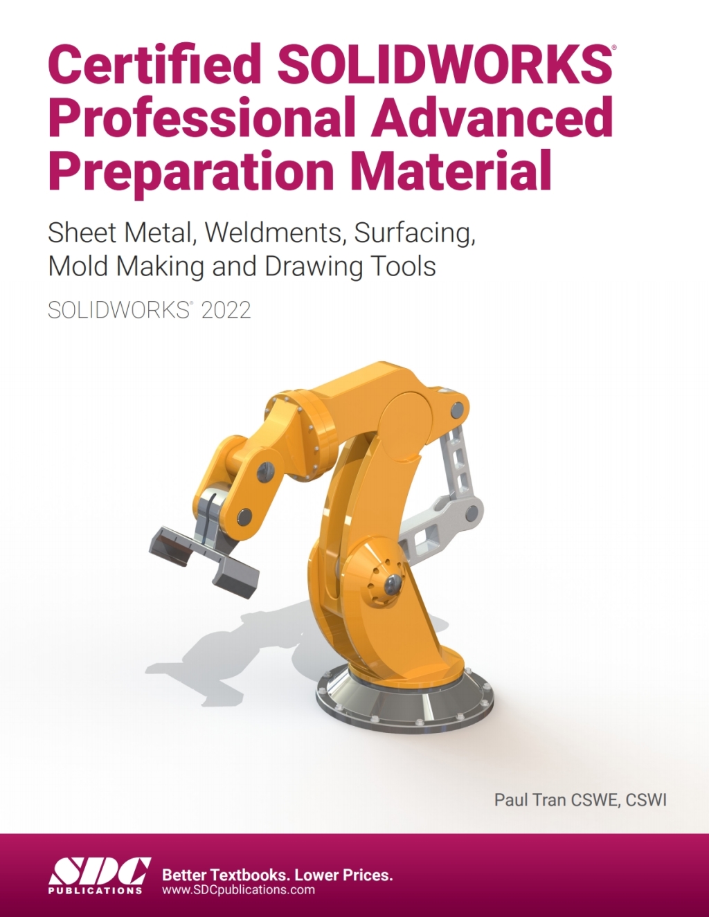 Certified SOLIDWORKS Professional Advanced Preparation Material (2022) 7th Edition