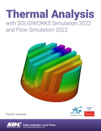 Titelbild: Thermal Analysis with SOLIDWORKS Simulation 2022 and Flow Simulation 2022 9th edition 9781630574901