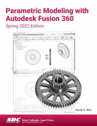 Imagen de portada: Parametric Modeling with Autodesk Fusion 360 (Spring 2022 Edition) 6th edition 9781630574987
