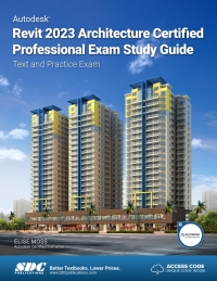 Immagine di copertina: Autodesk Revit 2023 Architecture Certified Professional Exam Study Guide: Text and Practice Exam 6th edition 9781630575083