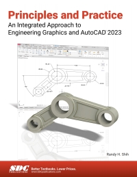 Omslagafbeelding: Principles and Practice An Integrated Approach to Engineering Graphics and AutoCAD 2023 16th edition 9781630575175