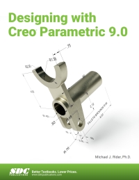 Omslagafbeelding: Designing with Creo Parametric 9.0 8th edition 9781630575335