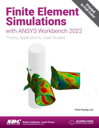 صورة الغلاف: Finite Element Simulations with ANSYS Workbench 2022: Theory, Applications, Case Studies 12th edition 9781630575397
