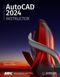 Titelbild: AutoCAD 2024 Instructor: A Student Guide for In-Depth Coverage of AutoCAD's Commands and Features 10th edition 9781630575410