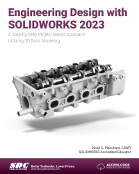 Cover image: Engineering Design with SOLIDWORKS 2023: A Step-by-Step Project Based Approach Utilizing 3D Solid Modeling 17th edition 9781630575502